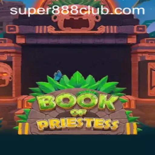 Exploring the Mystical World of BookOfPriestess: The Latest in Gaming with Super888 Elements